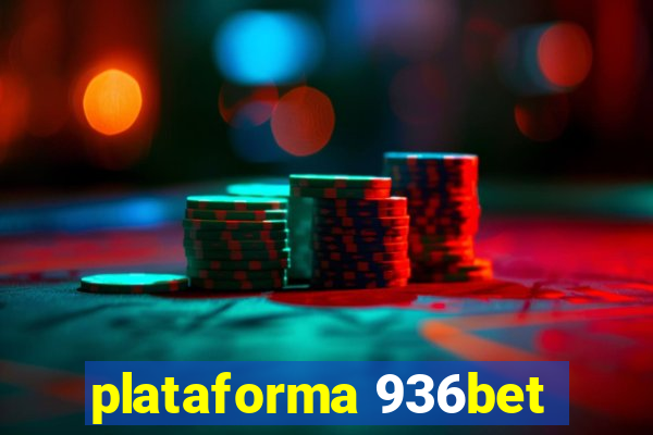 plataforma 936bet